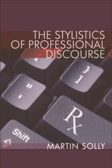 The Stylistics of Professional Discourse