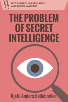 The Problem of Secret Intelligence