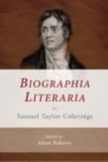 Biographia Literaria by Samuel Taylor Coleridge