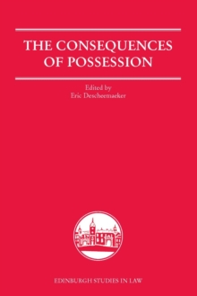 The Consequences of Possession