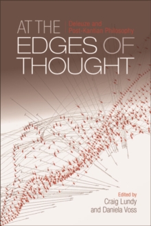 At the Edges of Thought : Deleuze and Post-Kantian Philosophy