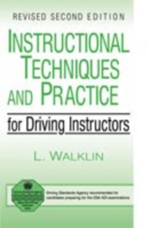 Instructional Techniques and Practice for Driving Instructors, Paperback Book Instructional Techniques and Practice for Driving Instructors, Paperback Book