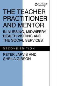 TEACHER PRACTITIONER & MENTORIN NSG, Paperback / softback Book TEACHER PRACTITIONER & MENTORIN NSG, Paperback / softback Book