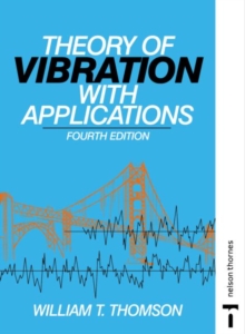 The Theory of Vibration with Applications, Paperback Book The Theory of Vibration with Applications, Paperback Book