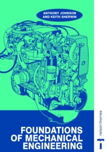 Foundations of Mechanical Engineering, Paperback Book Foundations of Mechanical Engineering, Paperback Book