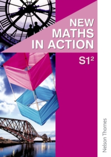 New Maths in Action S1/2 Pupil's Book, Paperback Book New Maths in Action S1/2 Pupil's Book, Paperback Book