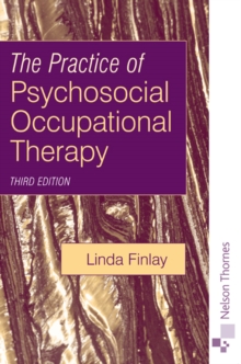 The Practice of Psychosocial Occupational Therapy, Paperback / softback Book The Practice of Psychosocial Occupational Therapy, Paperback / softback Book