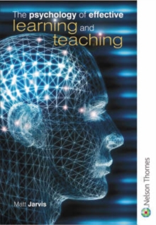 The Psychology of Effective Learning and Teaching, Paperback Book The Psychology of Effective Learning and Teaching, Paperback Book