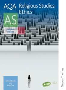 AQA Religious Studies AS: Ethics, Paperback Book AQA Religious Studies AS: Ethics, Paperback Book