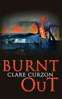 Burnt Out, Hardback Book Burnt Out, Hardback Book