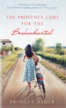 The Provence Cure for the Brokenhearted, Paperback Book The Provence Cure for the Brokenhearted, Paperback Book