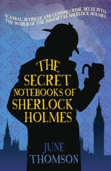 The Secret Notebooks of Sherlock Holmes