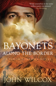 Bayonets Along the Border, Hardback Book Bayonets Along the Border, Hardback Book