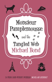 Monsieur Pamplemousse and the Tangled Web, Hardback Book Monsieur Pamplemousse and the Tangled Web, Hardback Book