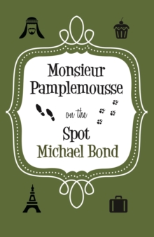 Monsieur Pamplemousse On the Spot