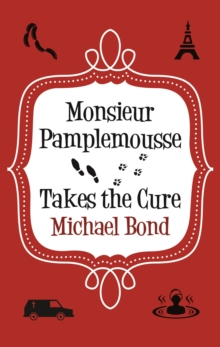 Monsieur Pamplemousse Takes the Cure