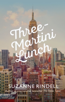 Three-Martini Lunch, Hardback Book Three-Martini Lunch, Hardback Book