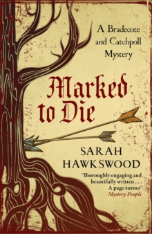 Marked to Die : The intriguing mediaeval mystery series