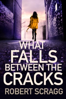What Falls Between the Cracks : The gripping debut that will have you reading late into the night, Hardback Book What Falls Between the Cracks : The gripping debut that will have you reading late into the night, Hardback Book