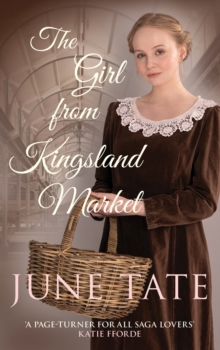 The Girl from Kingsland Market : Danger and romance lie ahead for one woman, Hardback Book The Girl from Kingsland Market : Danger and romance lie ahead for one woman, Hardback Book