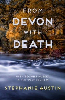 From Devon With Death : The unmissable cosy crime series