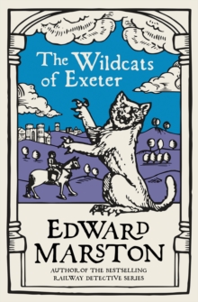 The Wildcats of Exeter : A gripping medieval mystery from the bestselling author