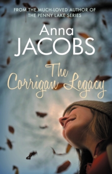 The Corrigan Legacy : A poignant story of secrets and surprises from the multi-million copy bestselling author