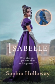 Isabelle : The page-turning Regency romance from the author of Kingscastle