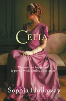 Celia : The page-turning Regency romance from the author of Kingscastle