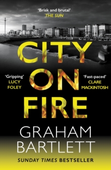 City on Fire : From the top ten bestselling author