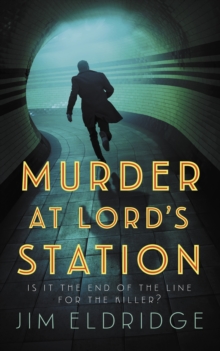 Murder at Lords Station : The gripping wartime mystery series