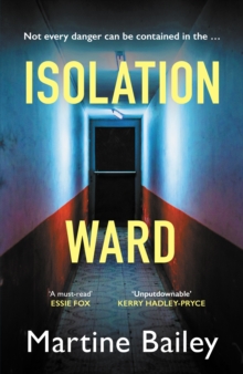 Isolation Ward : The nail-biting psychological thriller