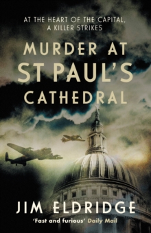 Murder at St Paul's Cathedral : The gripping wartime murder mystery
