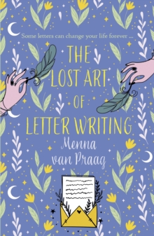 The Lost Art of Letter Writing : The spellbinding and cosy novel of love, loss and healing