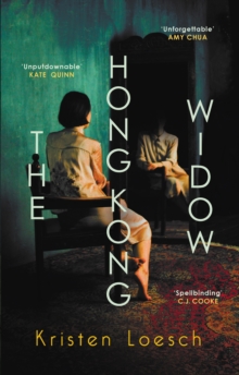 The Hong Kong Widow : The haunting gothic thriller