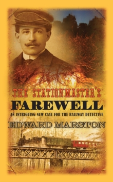 The Stationmaster's Farewell, Hardback Book The Stationmaster's Farewell, Hardback Book