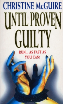 Until Proven Guilty, Paperback / softback Book Until Proven Guilty, Paperback / softback Book