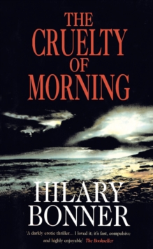 The Cruelty Of Morning, Paperback / softback Book The Cruelty Of Morning, Paperback / softback Book