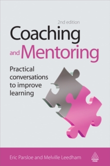 Coaching and Mentoring : Practical Conversations to Improve Learning, Paperback Book Coaching and Mentoring : Practical Conversations to Improve Learning, Paperback Book