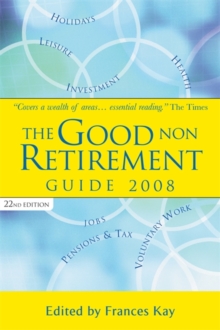 The Good Non Retirement Guide, Paperback Book The Good Non Retirement Guide, Paperback Book
