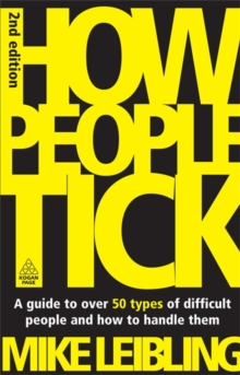 How People Tick : A Guide to Over 50 Types of Difficult People and How to Handle Them, Paperback Book How People Tick : A Guide to Over 50 Types of Difficult People and How to Handle Them, Paperback Book