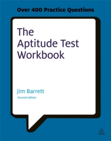 The Aptitude Test Workbook : Discover Your Potential and Improve Your Career Options with Practice Psychometric Tests, Paperback / softback Book The Aptitude Test Workbook : Discover Your Potential and Improve Your Career Options with Practice Psychometric Tests, Paperback / softback Book