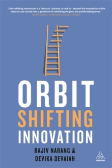 Orbit-Shifting Innovation : The Dynamics of Ideas that Create History, Paperback / softback Book Orbit-Shifting Innovation : The Dynamics of Ideas that Create History, Paperback / softback Book