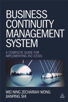 Business Continuity Management System : A Complete Guide to Implementing ISO 22301, Paperback Book Business Continuity Management System : A Complete Guide to Implementing ISO 22301, Paperback Book