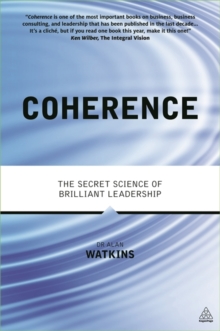 Coherence : The Secret Science of Brilliant Leadership, Paperback Book Coherence : The Secret Science of Brilliant Leadership, Paperback Book