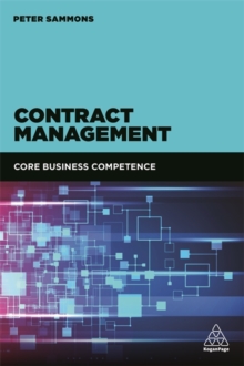 Contract Management : Core Business Competence, Paperback Book Contract Management : Core Business Competence, Paperback Book