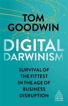Digital Darwinism : Survival of the Fittest in the Age of Business Disruption, Paperback Book Digital Darwinism : Survival of the Fittest in the Age of Business Disruption, Paperback Book