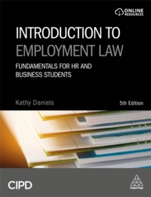 Introduction to Employment Law : Fundamentals for HR and Business Students, Paperback / softback Book Introduction to Employment Law : Fundamentals for HR and Business Students, Paperback / softback Book