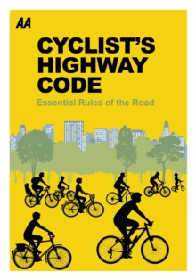 Cyclists Highway Code : Essential Rules of the Road, Paperback Book Cyclists Highway Code : Essential Rules of the Road, Paperback Book
