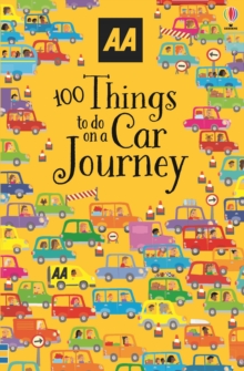 100 Things to Do on a Car Journey, Paperback / softback Book 100 Things to Do on a Car Journey, Paperback / softback Book